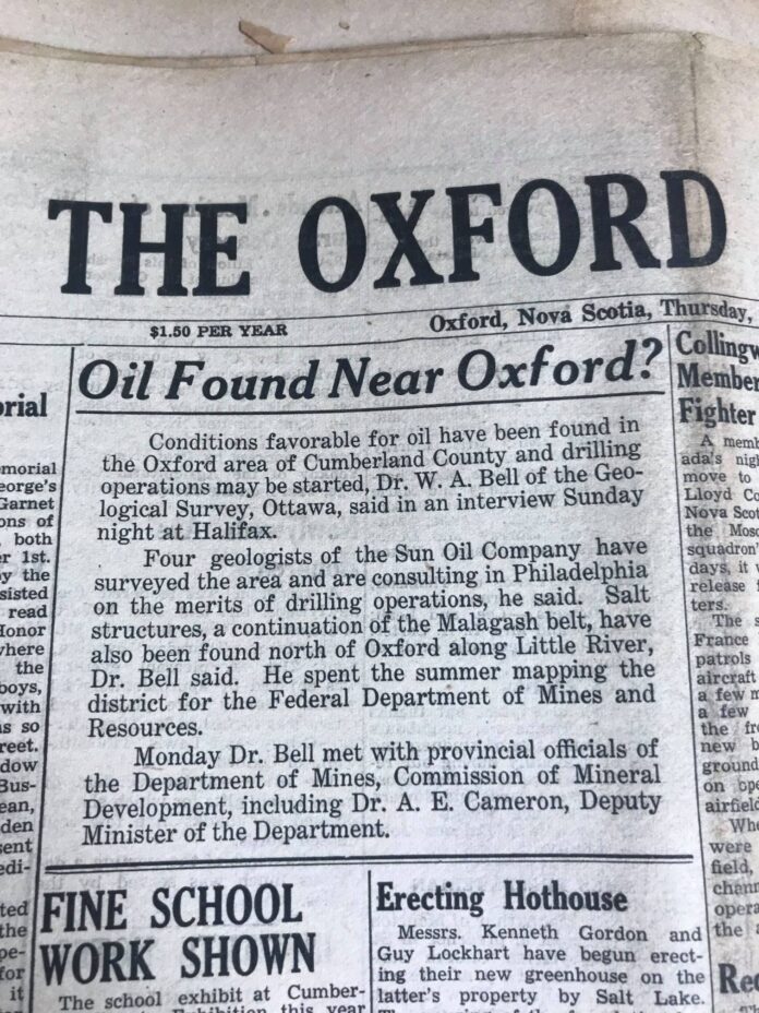 Conditions favorable for oil have been found in the Oxford area of Cumberland County and drilling operations may be started, Dr. W. A. Bell of the Geological Survey, Ottawa, said in an interview Sunday night at Halifax.
