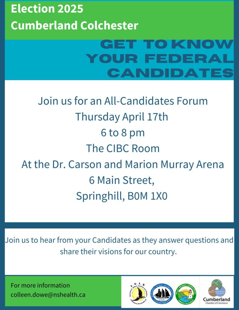All-candidates forum, Thursday, April 17th, 6:00 - 8:00pm.
The CIBC Room, Dr. Carson and Marion Murray Arena, Springhill.