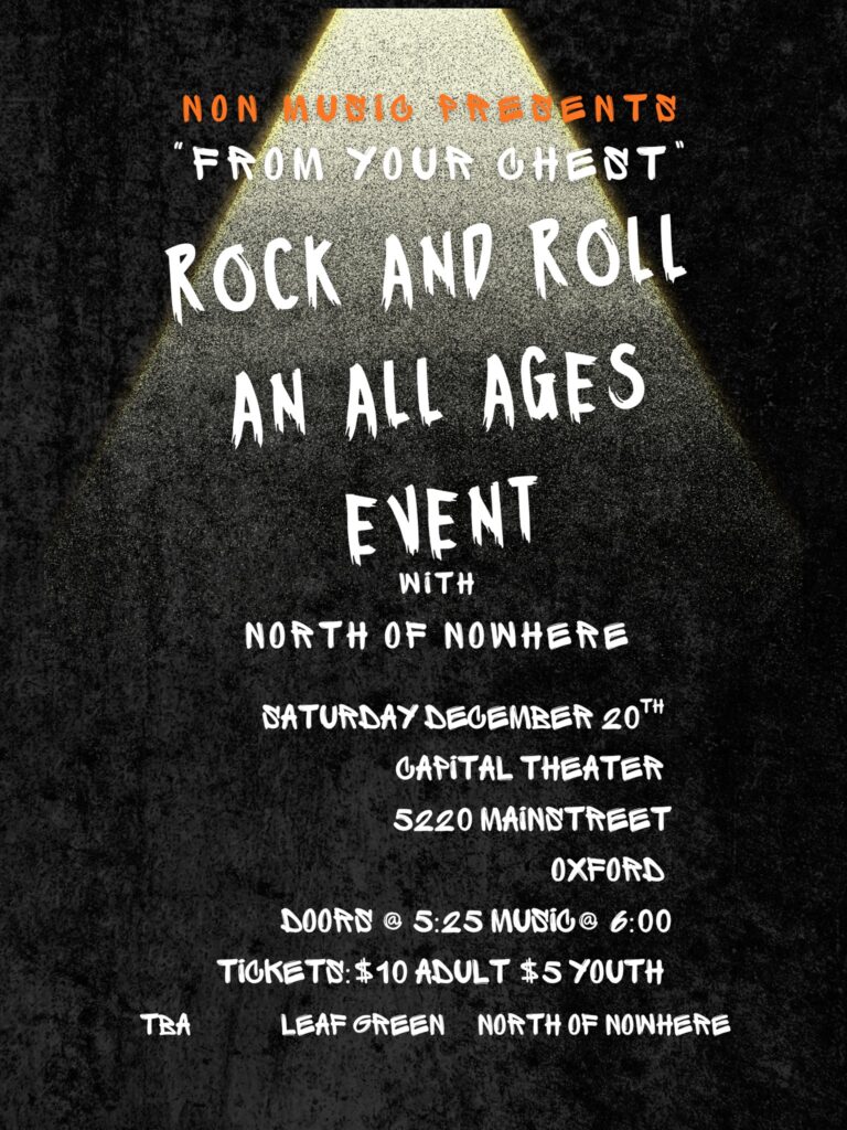 Poster for the North of Nowhere December show, "From Your Chest: Rock and Roll An All Ages Event", 20th December 2025.